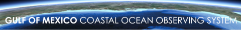 Gulf of Mexico Coastal Ocean Observing System